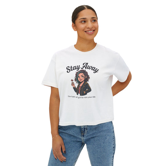 Stay Away Tee — "Stay Away: The type of girl to ruin your life" Women&